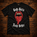 Goth Girls Taste Better – Gothic Vampire Graphic UnisexT-Shirt