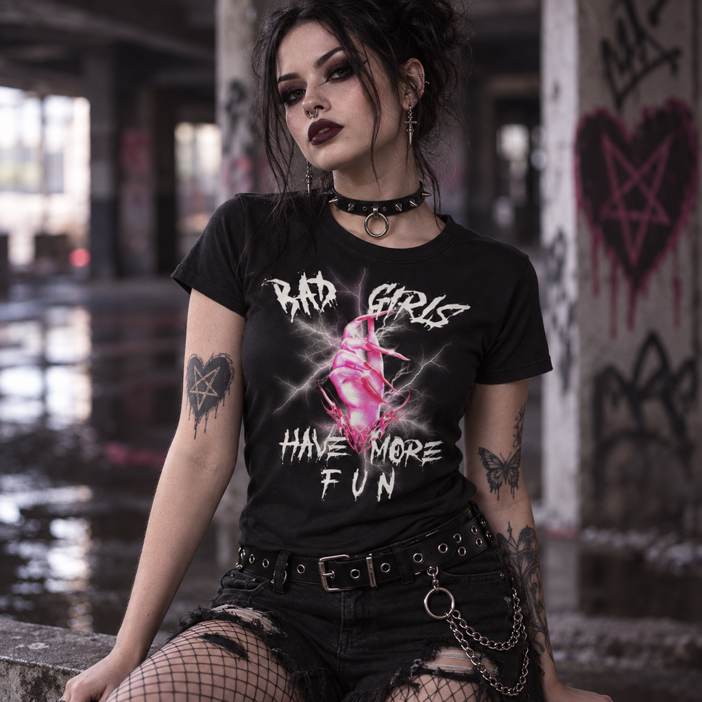 Bad Girls Have More Fun – Gothic Alternative Graphic Unisex T-Shirt